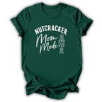 Nutcracker Mom Mode T-Shirt