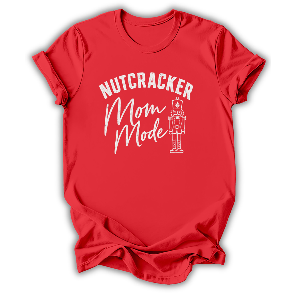 Nutcracker Mom Mode T-Shirt