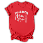 Nutcracker Mom Mode T-Shirt