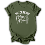 Nutcracker Mom Mode T-Shirt