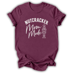 Nutcracker Mom Mode T-Shirt