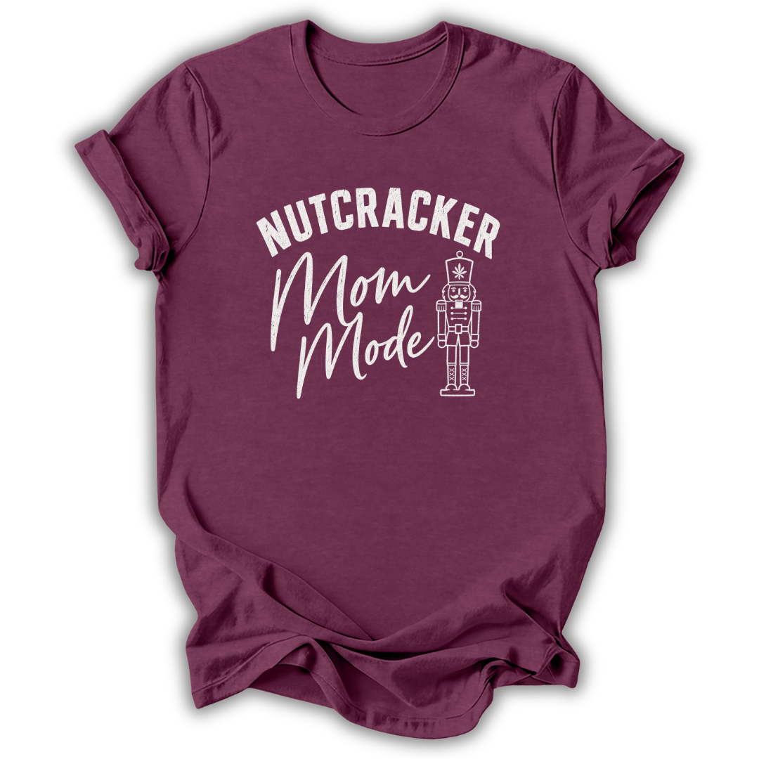 Nutcracker Mom Mode T-Shirt