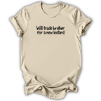 A light beige crewneck t-shirt with the phrase 'Will trade brother for a new leotard' printed in black text across the chest, displayed against a clean white background.