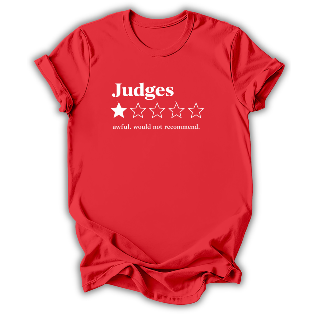 A red short-sleeve t-shirt with a white graphic print on the front reading 'Judges' above a one-out-of-five star rating system, with the phrase 'awful. would not recommend.