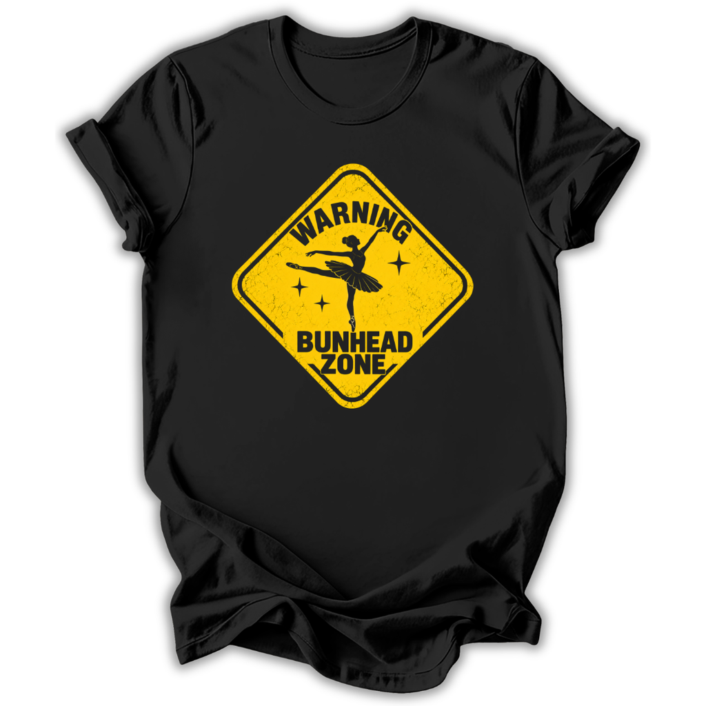 Black short-sleeve t-shirt with a yellow diamond-shaped road sign graphic on the chest that reads 'WARNING BUNHEAD ZONE' with a silhouette of a ballerina.
