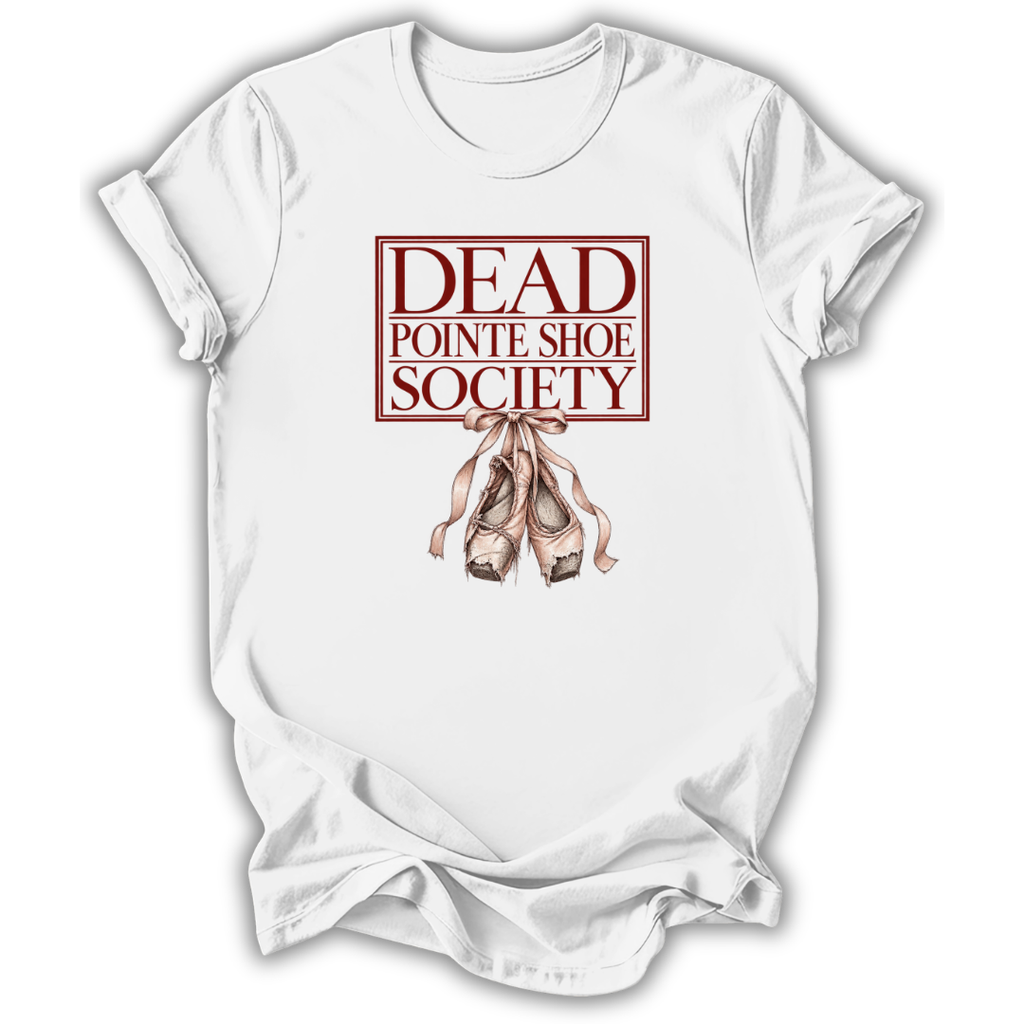 White short-sleeve t-shirt with a graphic print on the front reading 'DEAD POINTE SHOE SOCIETY' in dark red, above an illustration of pinkish-beige pointe shoes tied together, shown on a white background.