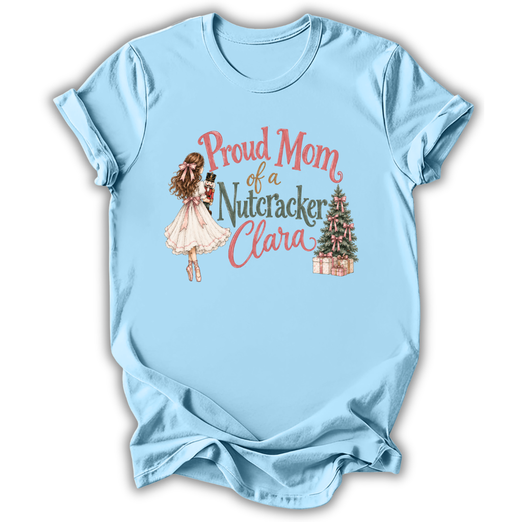 Mom of a Nutcracker Clara T-Shirt