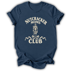 Nutcracker Moms Club T-Shirt