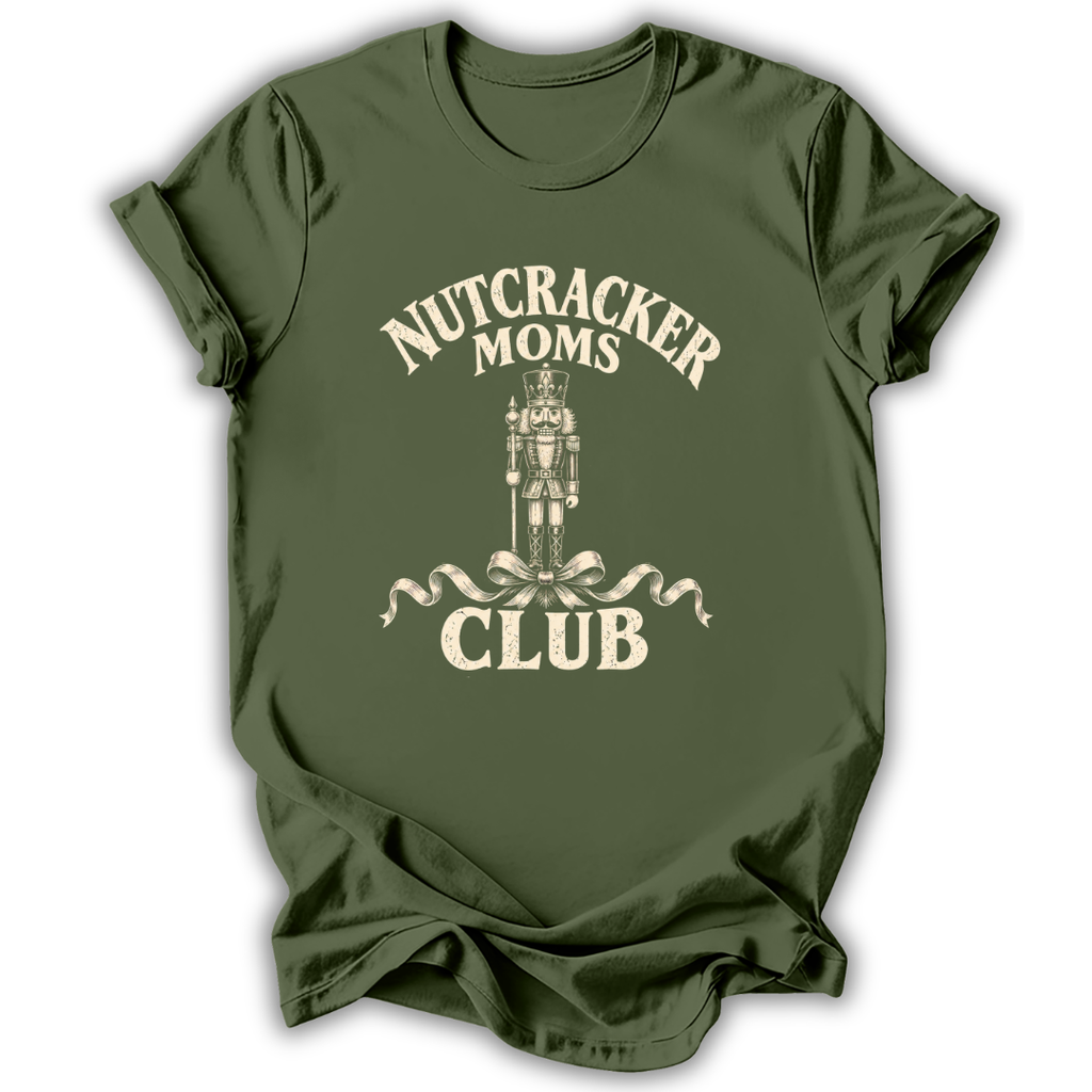 An olive green short-sleeve t-shirt with a distressed cream-colored graphic that reads 'NUTCRACKER MOMS CLUB' around a nutcracker illustration, shown on a plain white background.