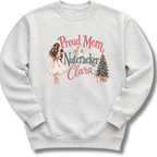 Mom of a Nutcracker Clara Sweatshirt
