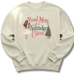 Mom of a Nutcracker Clara Sweatshirt