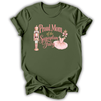 An olive green short-sleeve t-shirt with a graphic on the front that reads 'Proud Mom of the Sugarplum Fairy' in pink script, accompanied by illustrations of a nutcracker, a pink tutu, and a small fairy figure, shown on a plain white background.