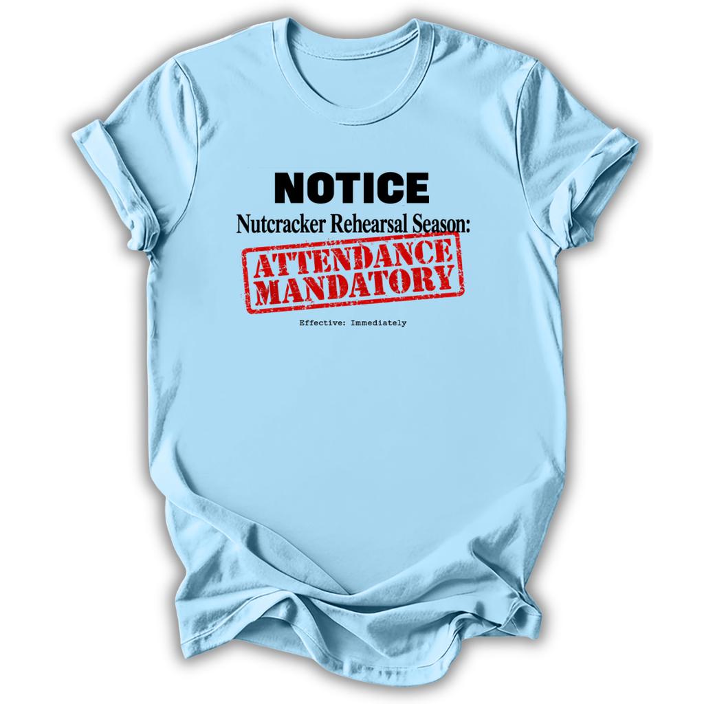Nutcracker Notice T-Shirt