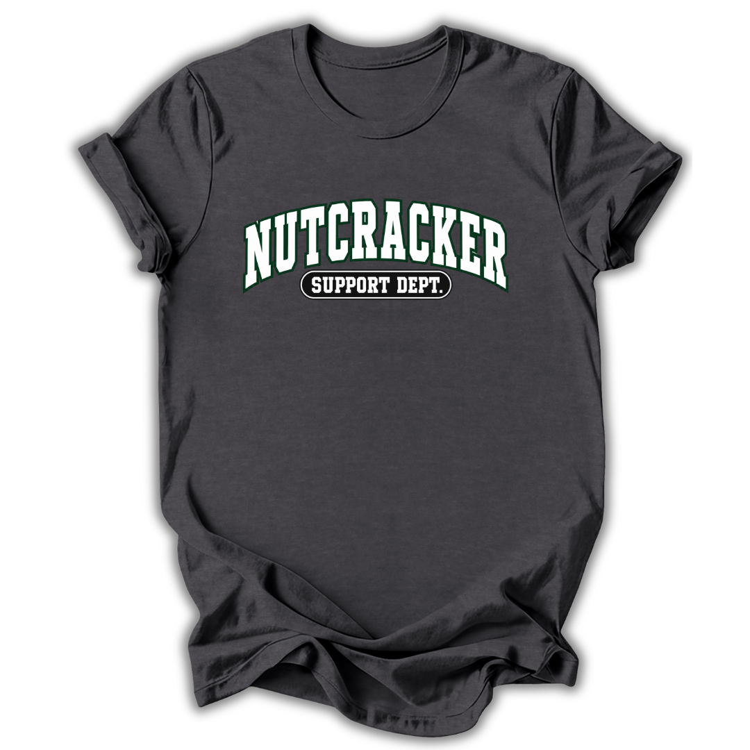 Nutcracker Support Dept T-Shirt