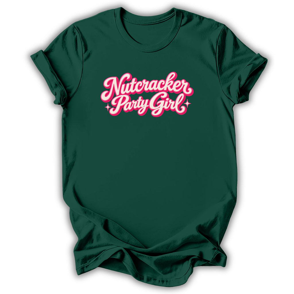 A dark green short-sleeve t-shirt with 'Nutcracker Party Girl' printed in a pink retro bubble font across the chest, displayed on a clean white background.