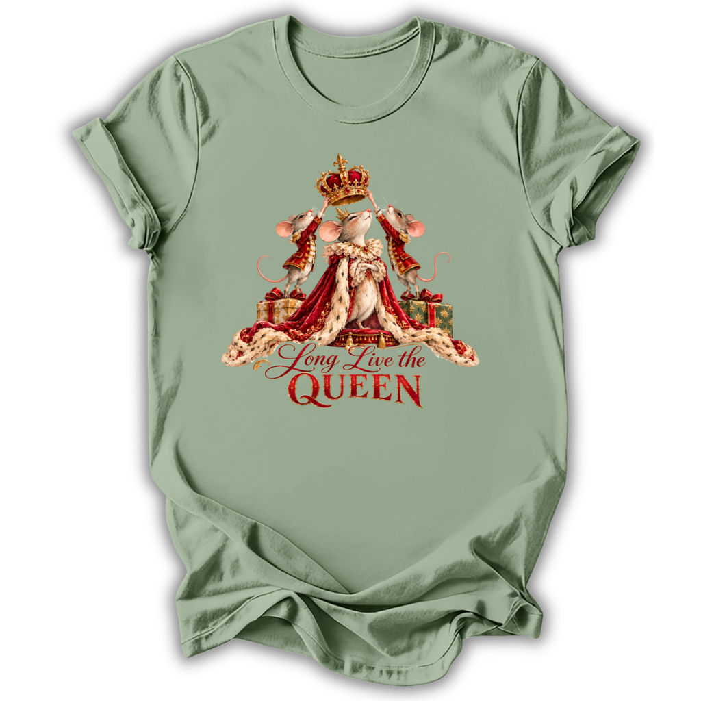 Sage short-sleeve t-shirt with a graphic of a mouse dressed as a queen in a red gown and crown, with the text 'Hong Live the QUEEN' printed below, shown on a plain white background.