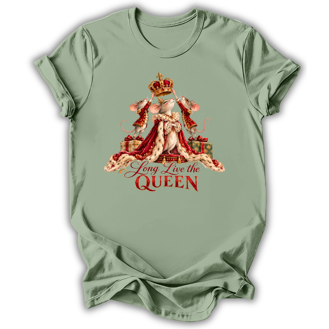 Sage short-sleeve t-shirt with a graphic of a mouse dressed as a queen in a red gown and crown, with the text 'Hong Live the QUEEN' printed below, shown on a plain white background.