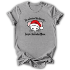 A heather gray short-sleeve t-shirt with a graphic of a white nutcracker mouse wearing a red Santa hat, with the text 'Not a Creature Was Stirring.