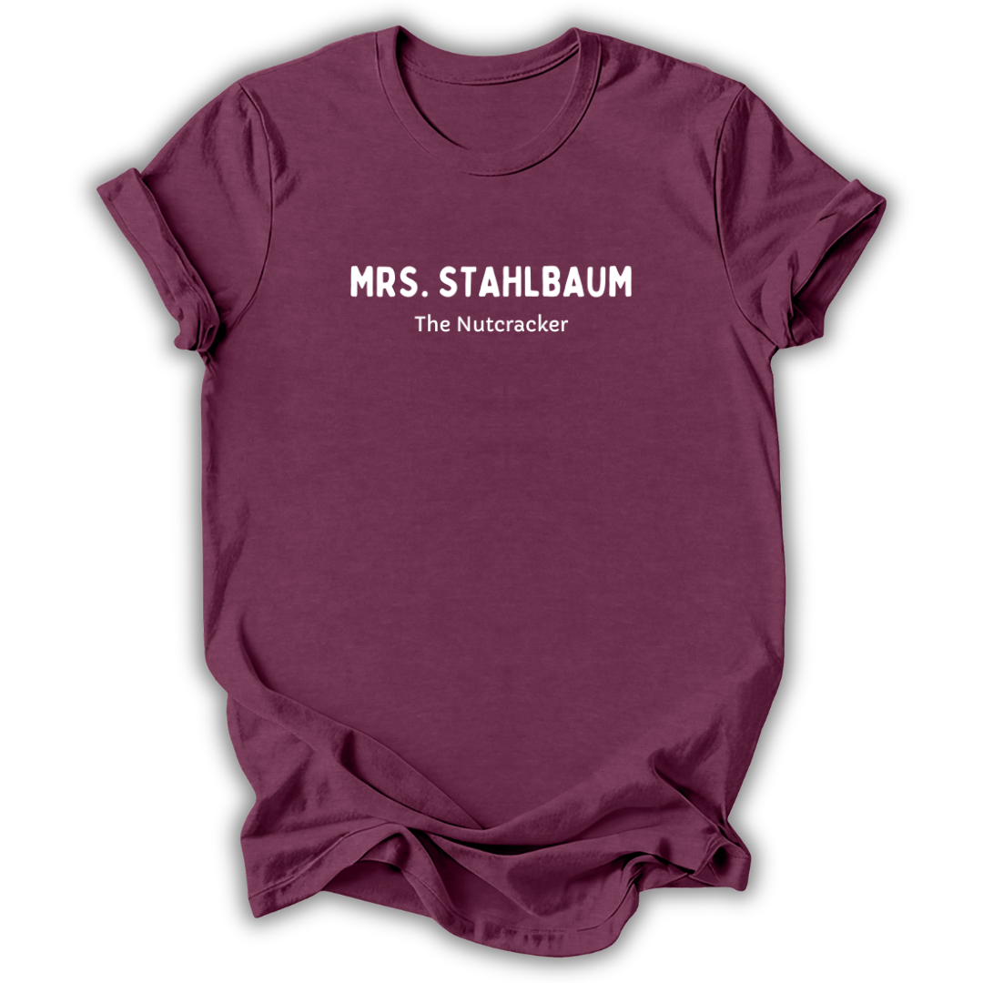 Mrs. Stahlbaum The Nutcracker T-Shirt