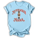 Nutcracker Nana T-Shirt
