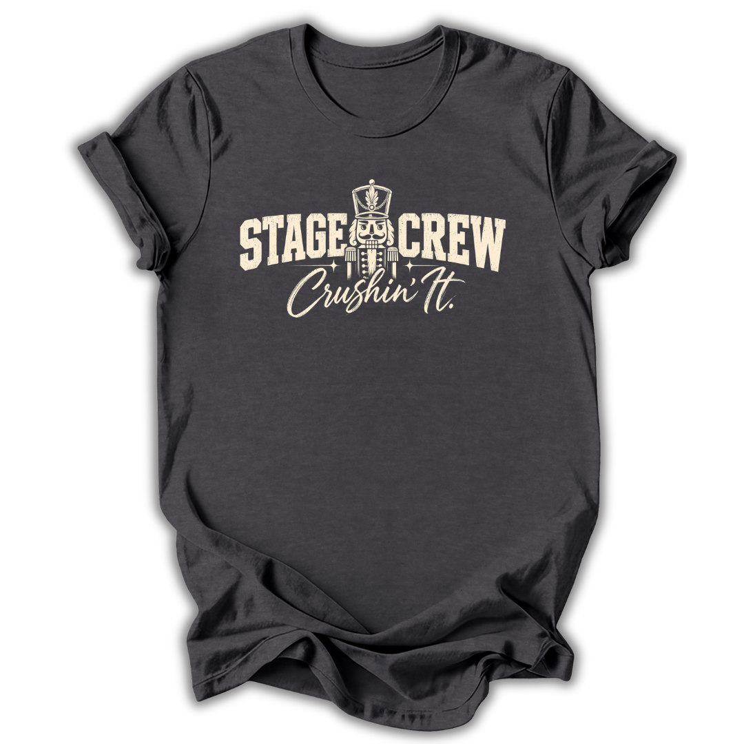 Crushin' It Stage Crew T-Shirt