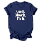 Cue It Move It Fix It T-Shirt