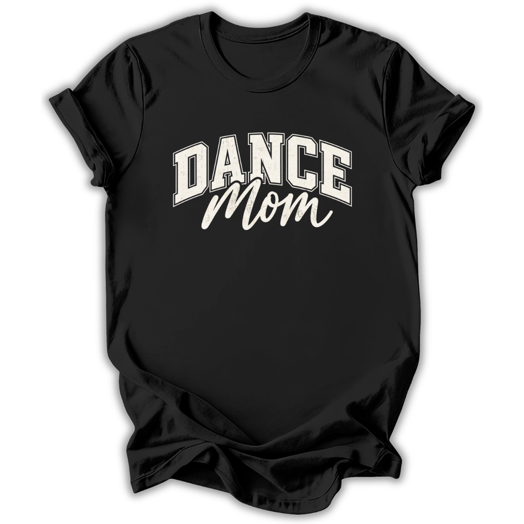 Dance Mom T-Shirt