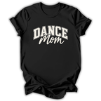 Dance Mom T-Shirt