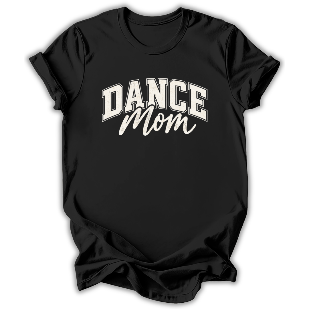 Dance Mom T-Shirt