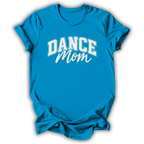 Dance Mom T-Shirt