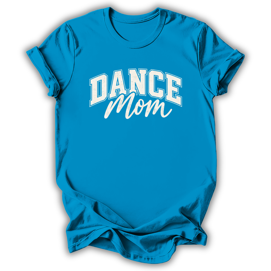 Dance Mom T-Shirt