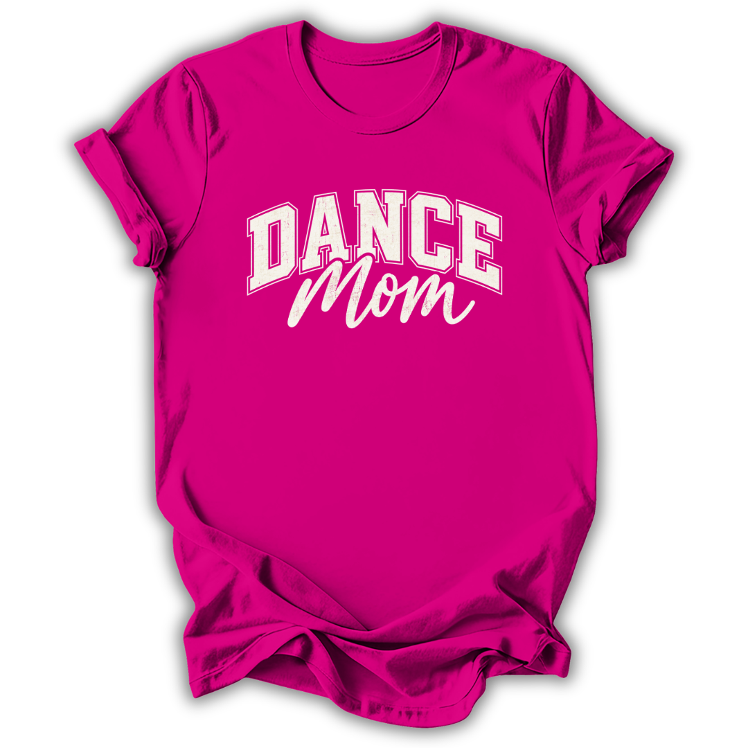 Dance Mom T-Shirt