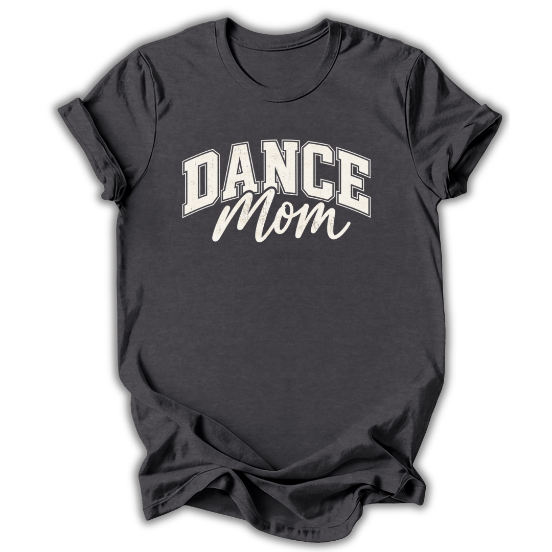 Dance Mom T-Shirt