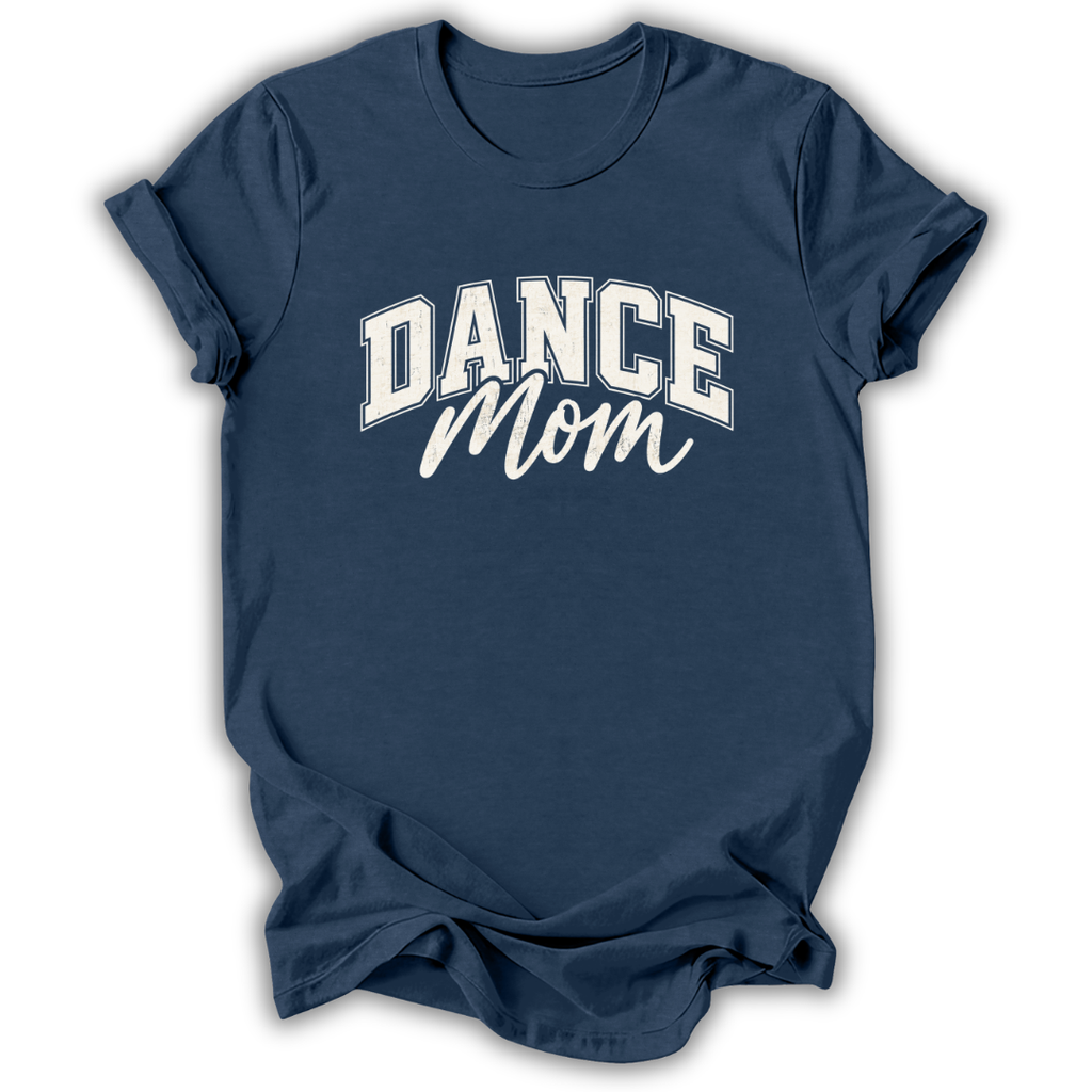 Dance Mom T-Shirt