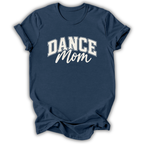 Dance Mom T-Shirt
