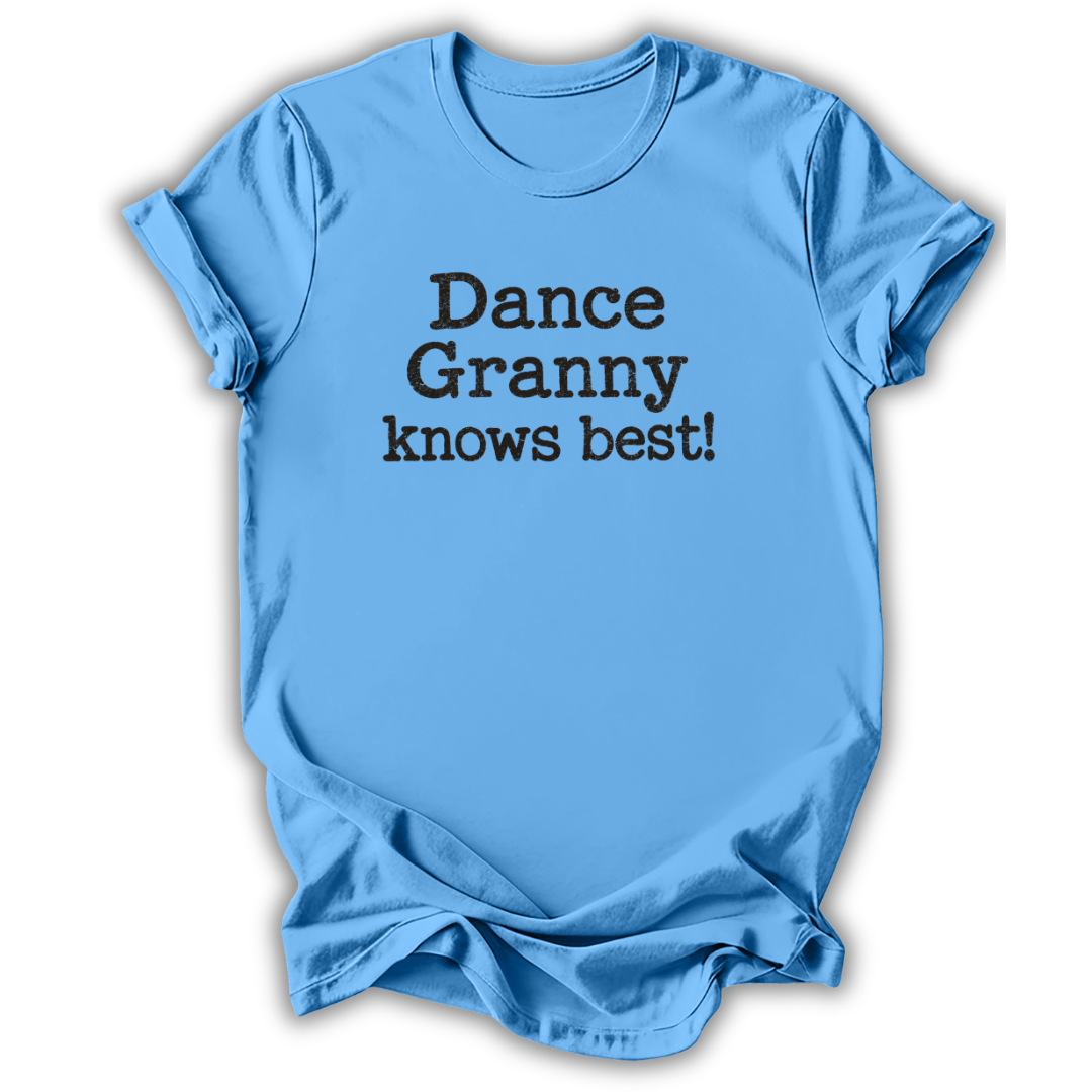Dance Granny Knows Best T-Shirt