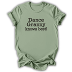 Dance Granny Knows Best T-Shirt