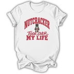 Nutcracker Is My Life T-Shirt