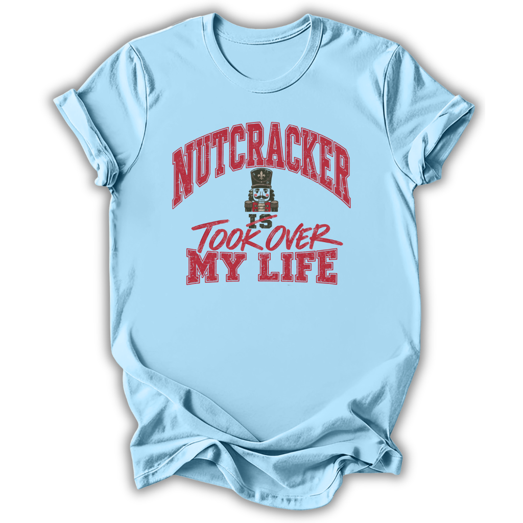 Nutcracker Is My Life T-Shirt