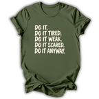 Do It Anyway T-Shirt