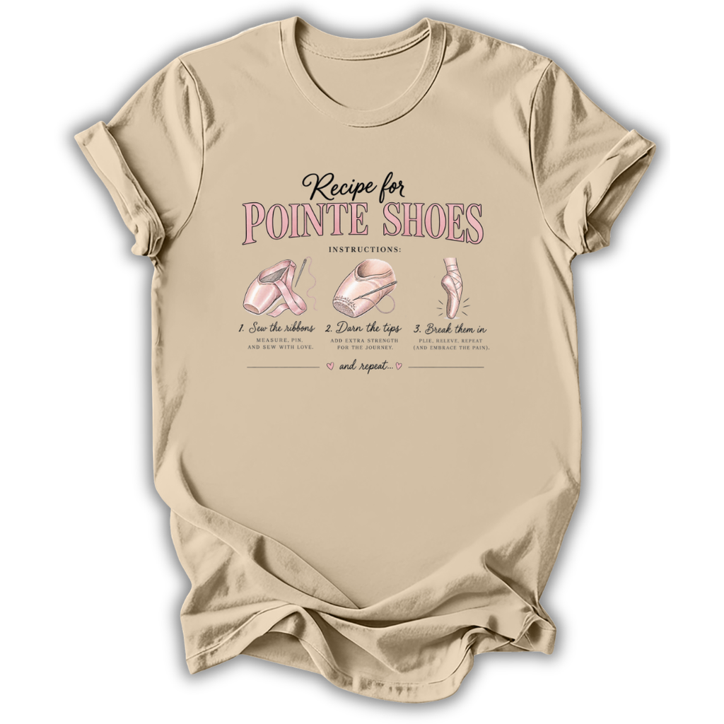 Recipe for Pointe Shoes T-Shirt