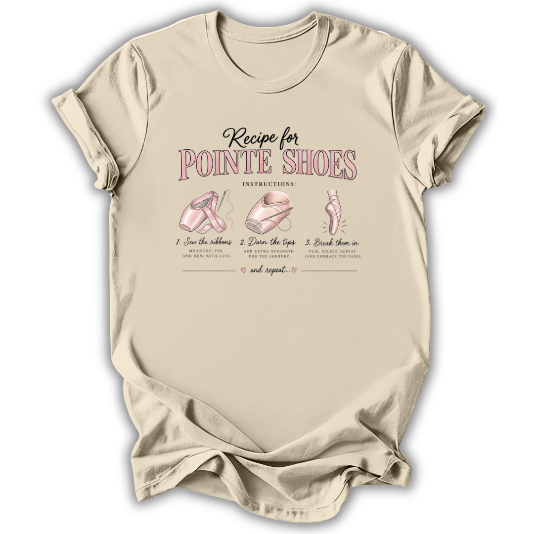 Recipe for Pointe Shoes T-Shirt