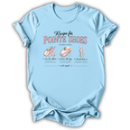 Recipe for Pointe Shoes T-Shirt