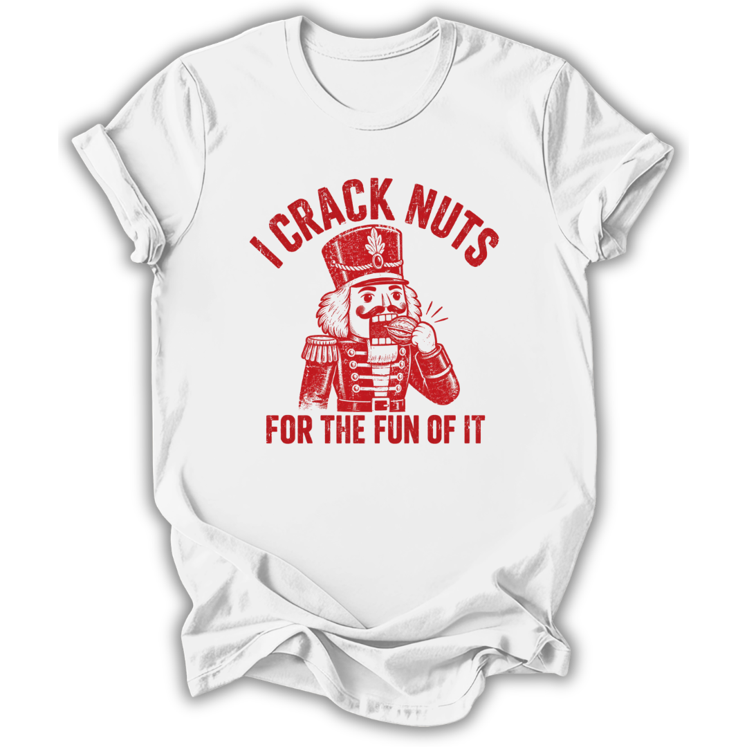 I Crack Nuts T-Shirt