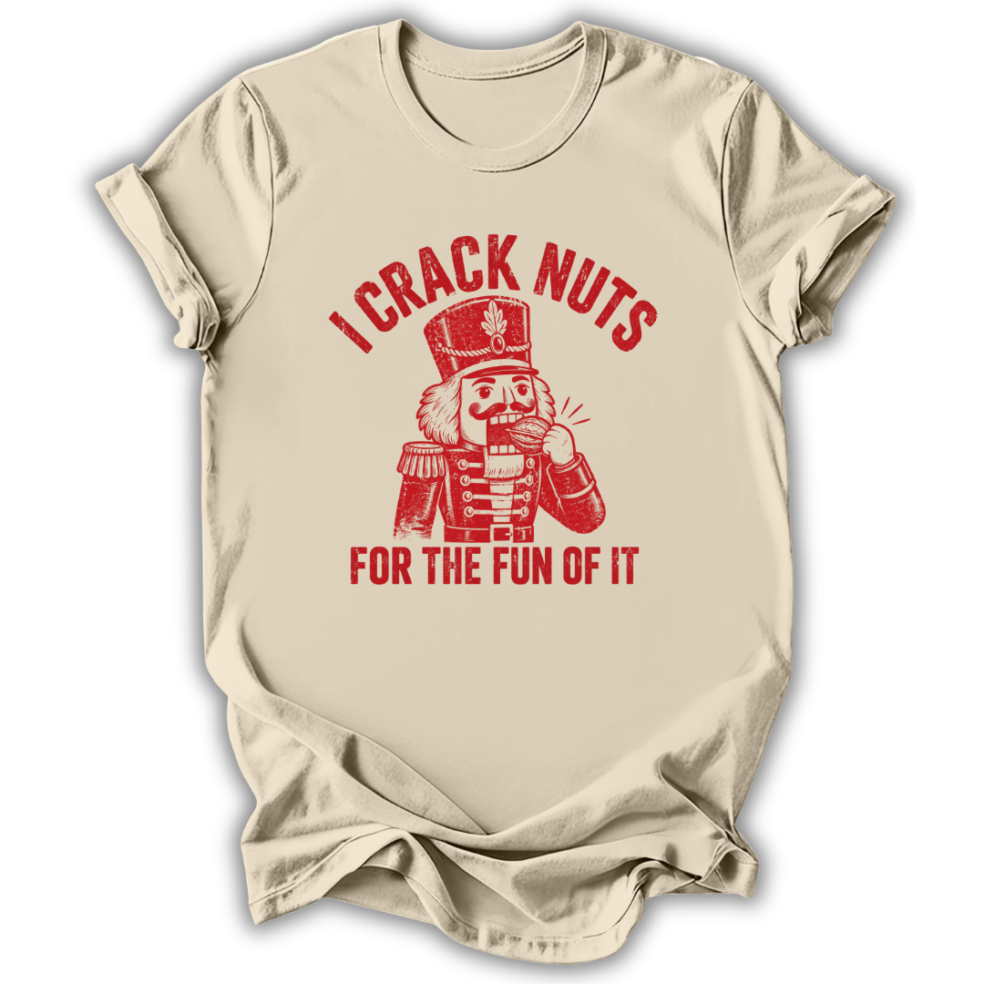 I Crack Nuts T-Shirt