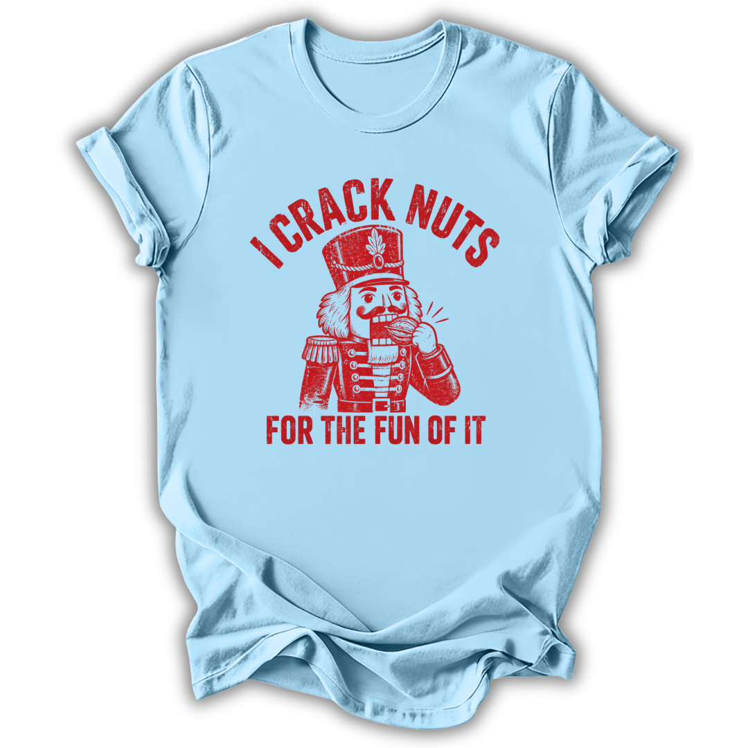 I Crack Nuts T-Shirt