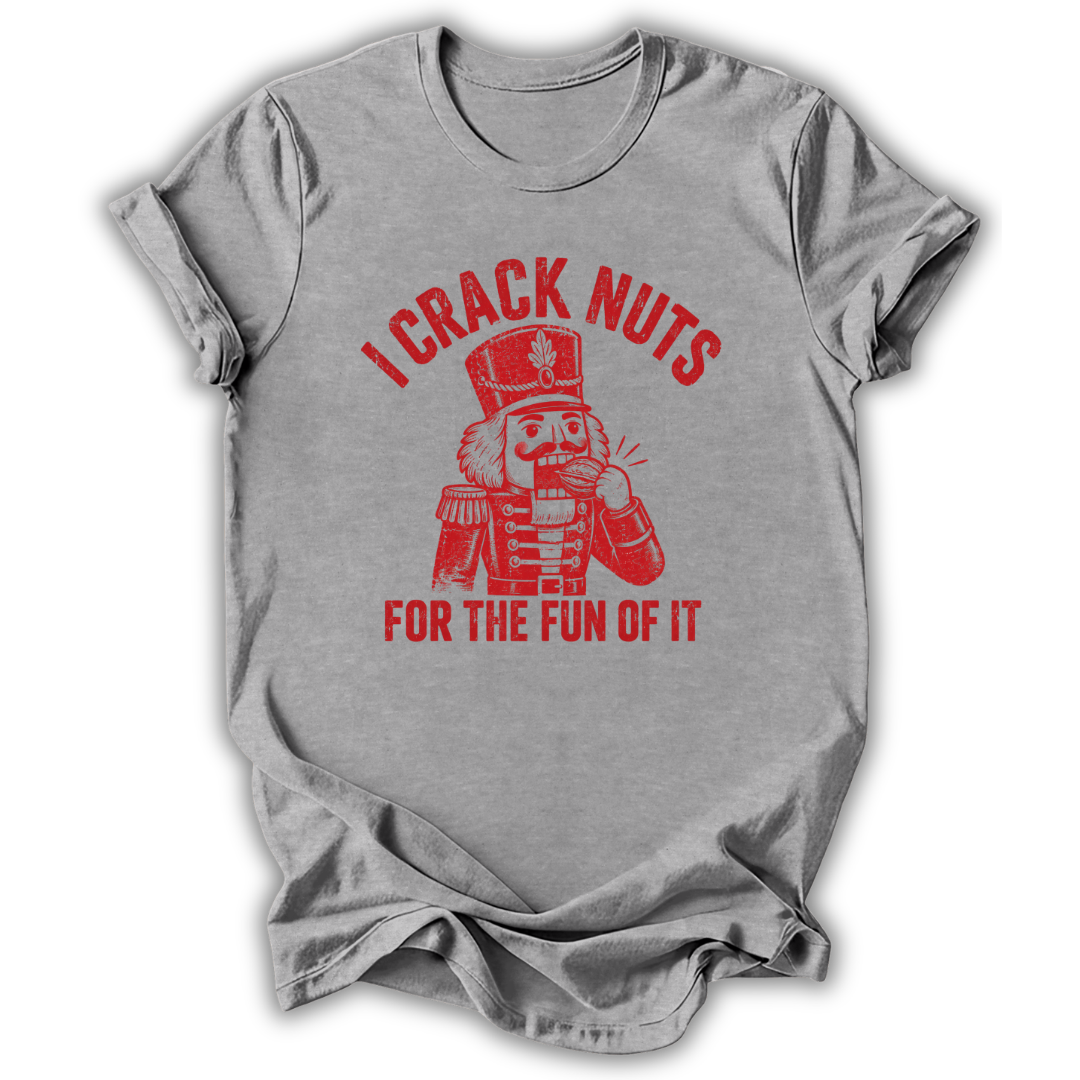 I Crack Nuts T-Shirt