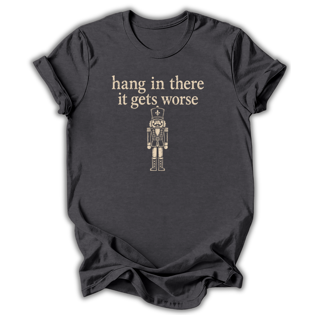 Hang In There T-Shirt