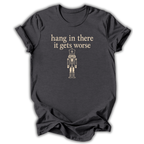 Hang In There T-Shirt