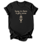 Hang In There T-Shirt